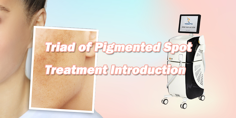Triad of Pigmented Spot Treatment Introduction